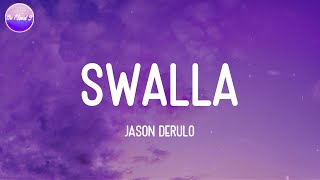 Jason Derulo - Swalla (Lyric Video)