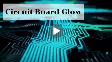 Circuit Board Glow