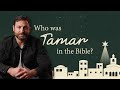 Who Was Tamar In The Bible 