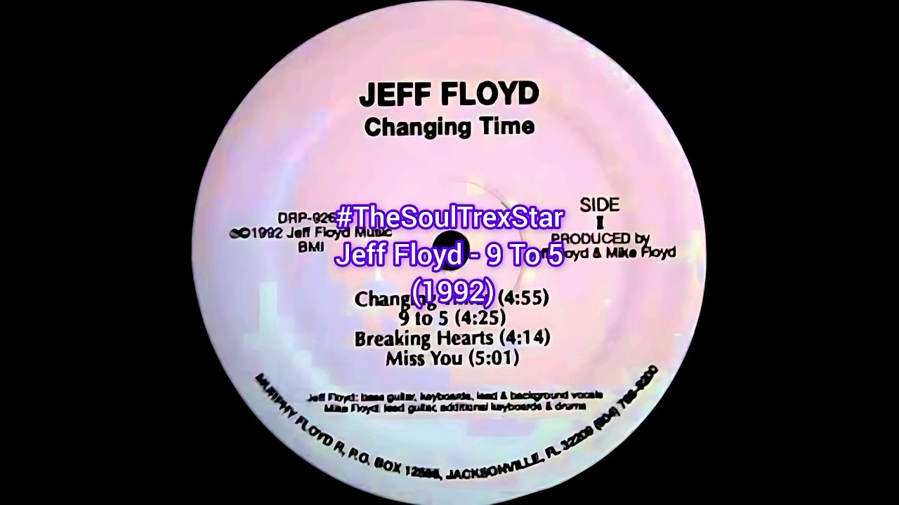 Jeff Floyd - 9 To 5 (1992) @DaSoulfulPlayList