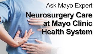 Neurosurgery Care at Mayo Clinic Health System in La Crosse