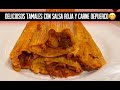 😋COMO HACER UNOS TAMALES DE SALSA ROJA CON CARE DE PUERCO / RECETA MUY FACIL Y DELICIOSA