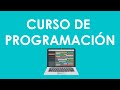 CURSO DE PROGRAMACIÓN - COMPLETO