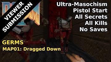 Doom II: GERMS - MAP01: Dragged Down (Ultra-Masochisme 100%)