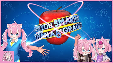 Chibidoki Livestream | Are You Smarter Than a 5th Grader (P.S. Chibi isn