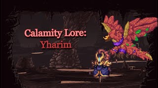 Calamity Lore: Yharim