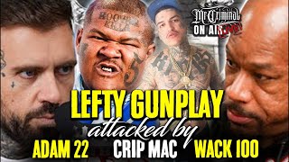 Mr Criminal is LIVE! Lefty Gunplay being attacked by Adam 22, Crip Mac, Wack 100 👀RAZA STAND UP🫡✅