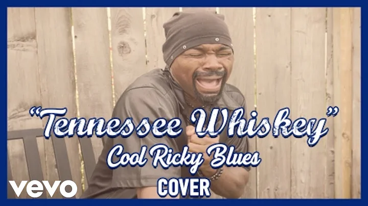 Cool Ricky Blues - Tennessee Whiskey (Official Mus...