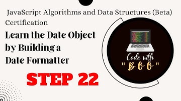 Learn the Date Object by Building a Date Formatter| Step 22 |JavaScript Algorithms & Data Structures
