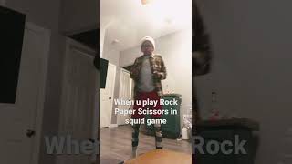 When u play Rock Paper Scissors in squid game