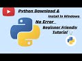 Python Download &amp; Install in Windows | No Error | Beginner Friendly Tutorial