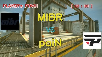 MIBR vs paiN Highlights /  at PGL Major Antwerp 2022 Americas RMR