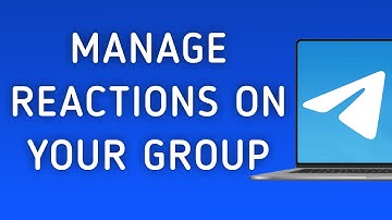 How To Manage The Reactions On Your Group On Telegram App On PC (New Update)