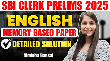 English Memory Based Paper | SBI Clerk Prelims 2025 | Exact Paper With Solution | Nimisha Bansal