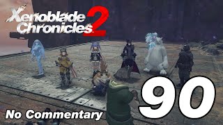 Xenoblade Chronicles 2: Ep.90 - We Meet Again Complete & Industrial Sort of Tour : No Commentary