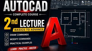 AutoCAD 2nd Lecture 🔥 | Basics to Advance | Learn AutoCAD Step by Step 🏗️💻