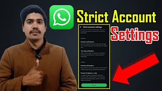 WhatsApp Strict Account Settings - How to Turn ON ?  - Complete Details screenshot 3