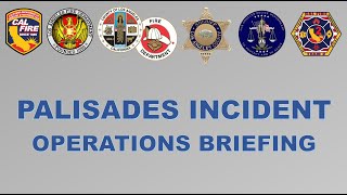 Palisades Operational Briefing 01-09-2025