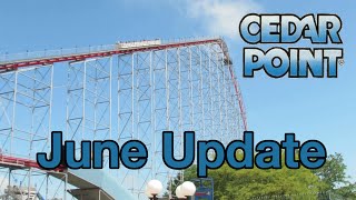 Cedar Point Review and Construction Update June 2015