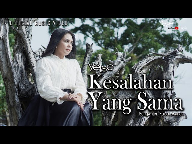Yelse - Kesalahan Yang Sama ( Official Music Video ) class=