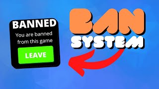 How To Make A BAN SYSTEM | ROBLOX STUDIO
