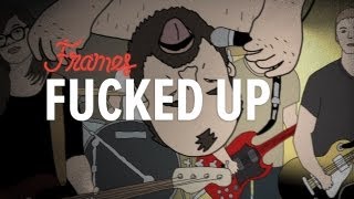 Fucked Up - &quot;How to Break a Glass&quot; - FRAMES