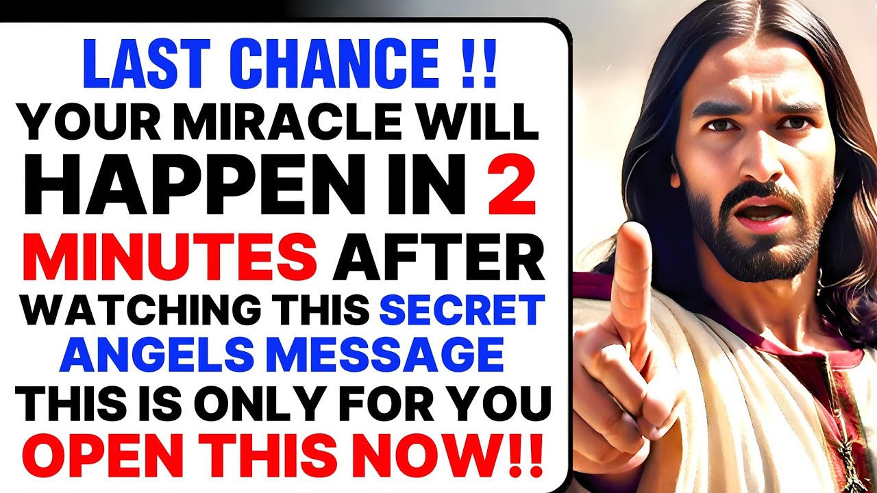 🛑YOUR MIRACLE WILL HAPPEN IN 2 MINUTES AFTER WATCHING THIS SECRET ANGELS MESSAGE... । #jesus #god