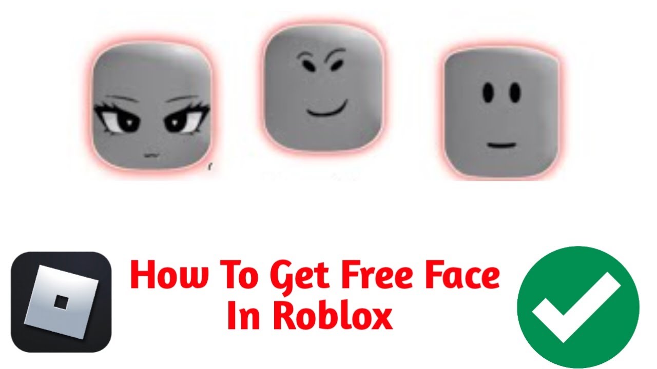 Guide How To Get Free Faces On Roblox Now