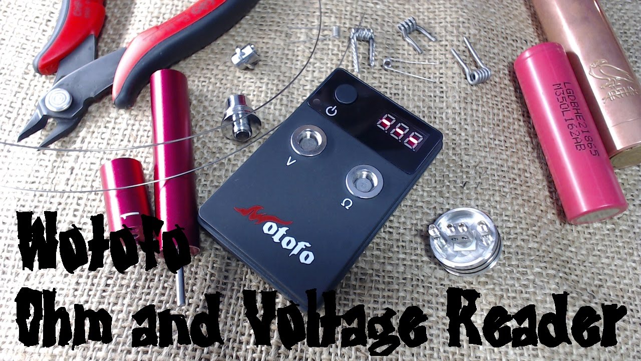 Wotofo Ohm and Voltage Reader