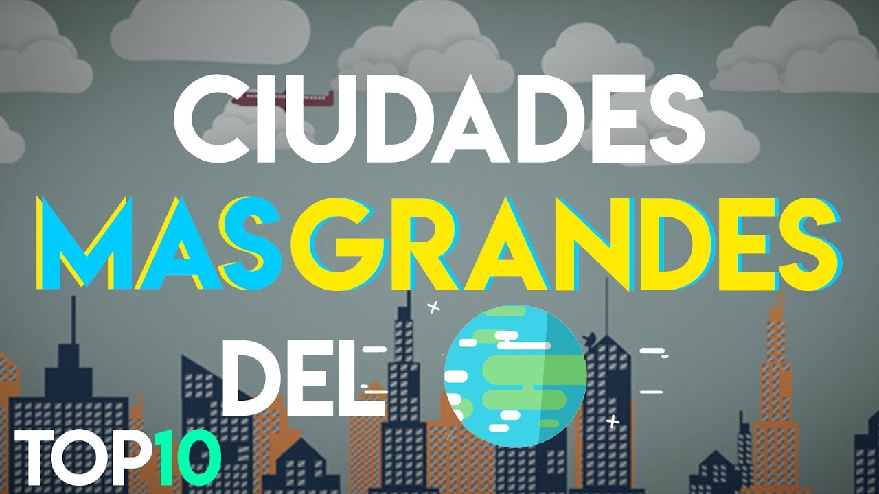 Ciudades más grandes del mundo en extensión