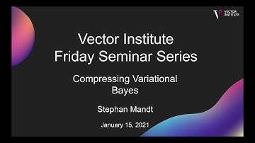Stephan Mandt (UC Irvine) - Compressing Variational Bayes