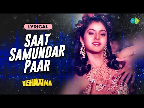 Saat Samundar Paar - Lyrical | Vishwatma | Sunny Deol, Divya Bharti, Sadhana Sargam, Anand Bakshi