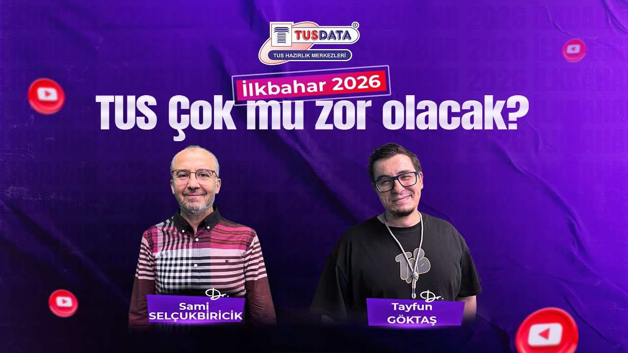 İlkbahar 2026! TUS çok mu zor olacak?