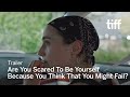 ARE YOU SCARED TO BE YOURSELF BECAUSE YOU THINK YOU MIGHT FAIL?Trailer | TIFF 2025