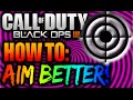 Call of Duty Black Ops 3 HOW TO AIM BETTER! INCREASE YOUR ACCURACY AIM BETTER TIPS/TRICKS! Easy BO3!