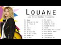 Louane Les plus grands succès - Louane Les plus belles chansons - Louane Greatest hits