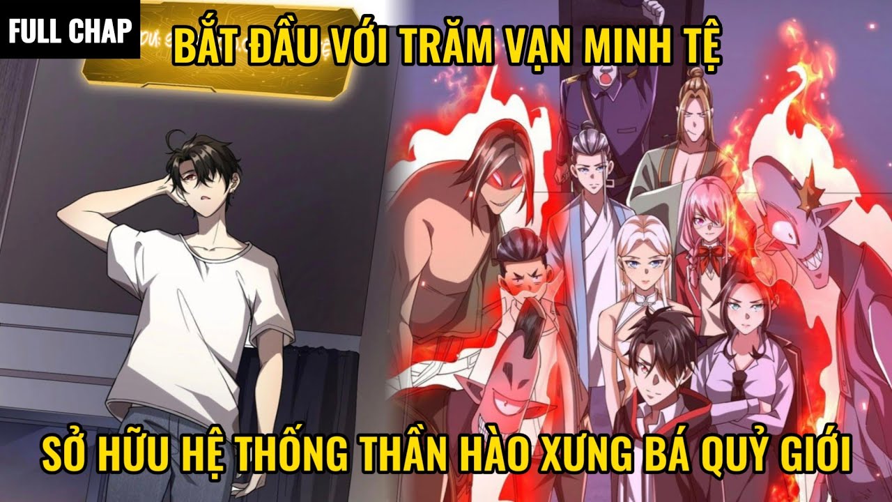 [ 1 - 171 ] Bắt Đầu Với Trăm Vạn Minh Tệ, Sở Hữu Hệ Thống Thần Hào Ta Xưng Bá Quỷ Giới | Review