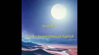 The Enchanted Dunes of Nightfall