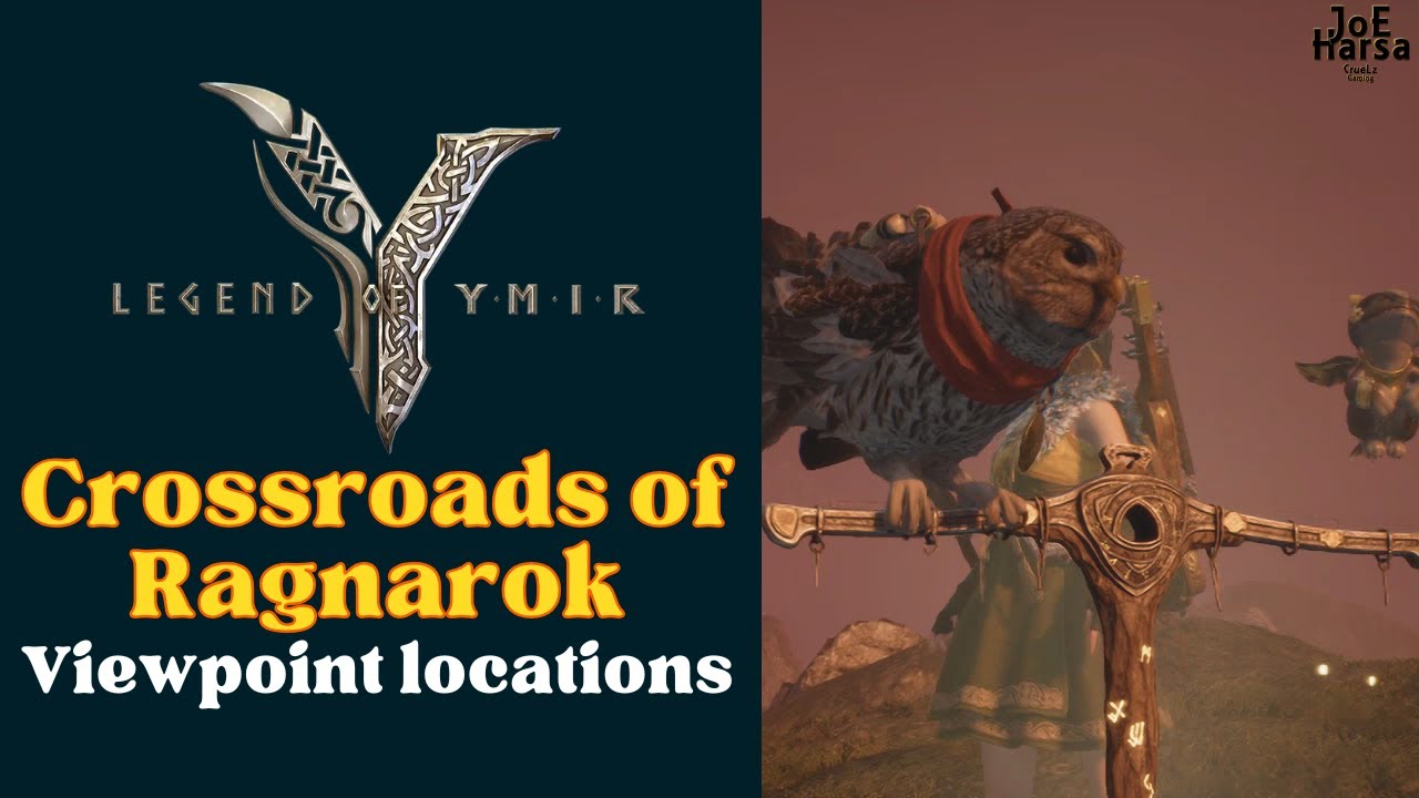 Crossroads of Ragnarok Viewpoint locations Legend of YMIR Guide