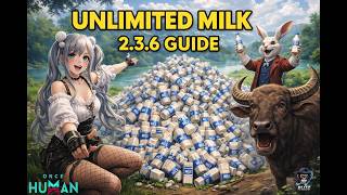 "🥛 UNLIMITED MILK 🥛" GUIDE |  Once Human!