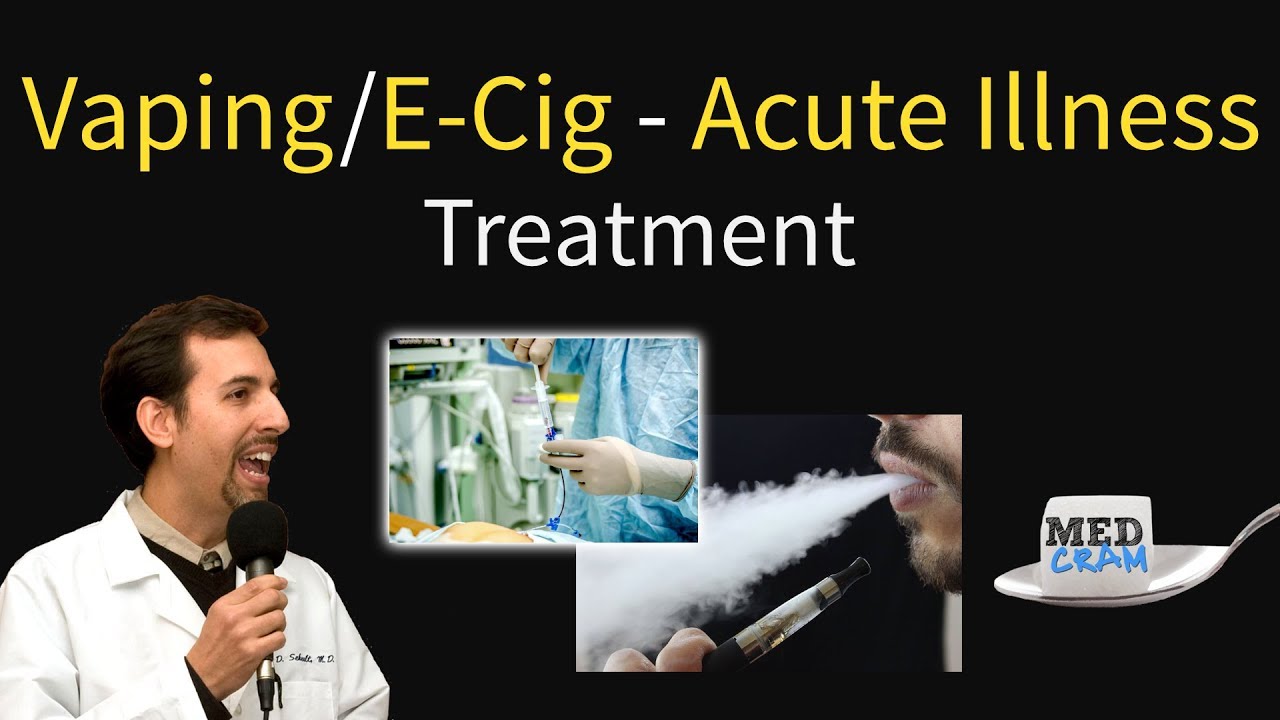 Vaping / E-Cigarette Lung Illness Diagnosis & Treatment - YouTube