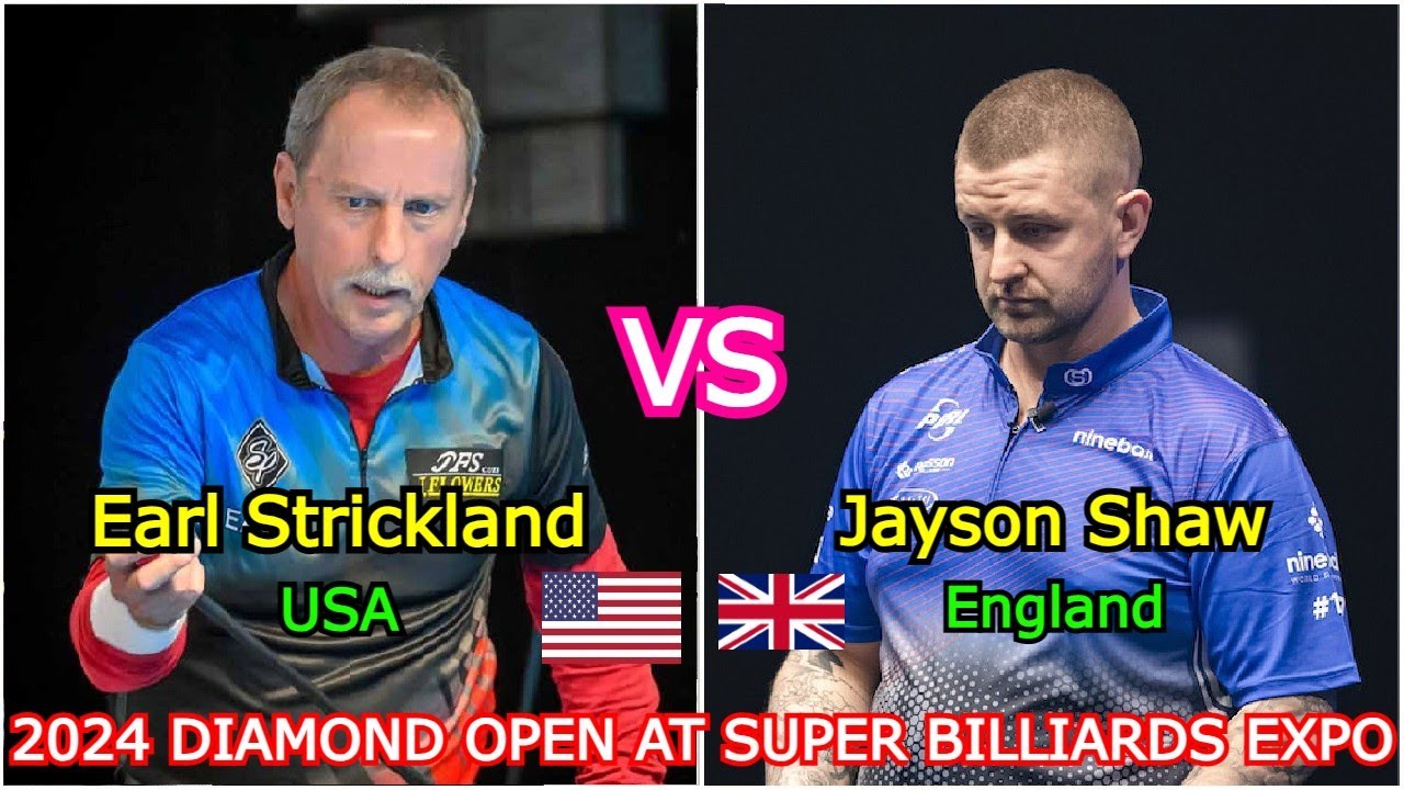 Jayson Shaw VS Earl Strickland | 2024 DIAMOND OPEN AT SUPER BILLIARDS EXPO