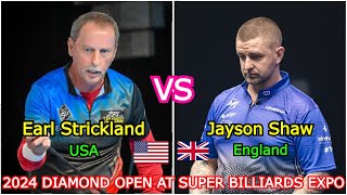 Jayson Shaw VS Earl Strickland | 2024 DIAMOND OPEN AT SUPER BILLIARDS EXPO