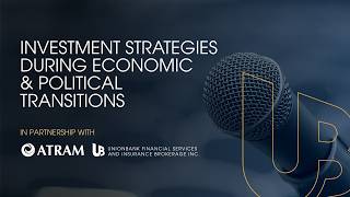 Investment Strategies During Economic & Political Transition
