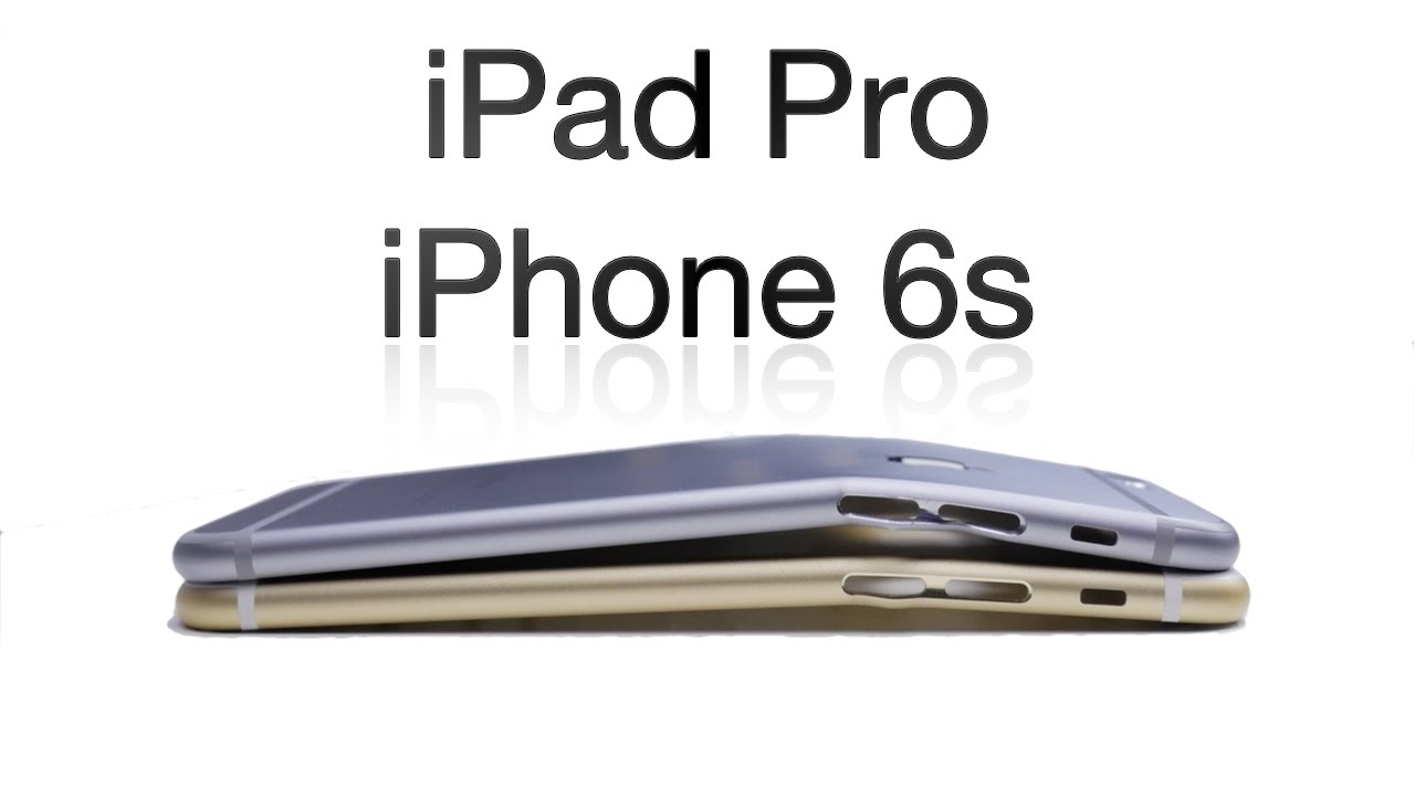 iPad Pro and iPhone 6s News Update! + more! - YouTube