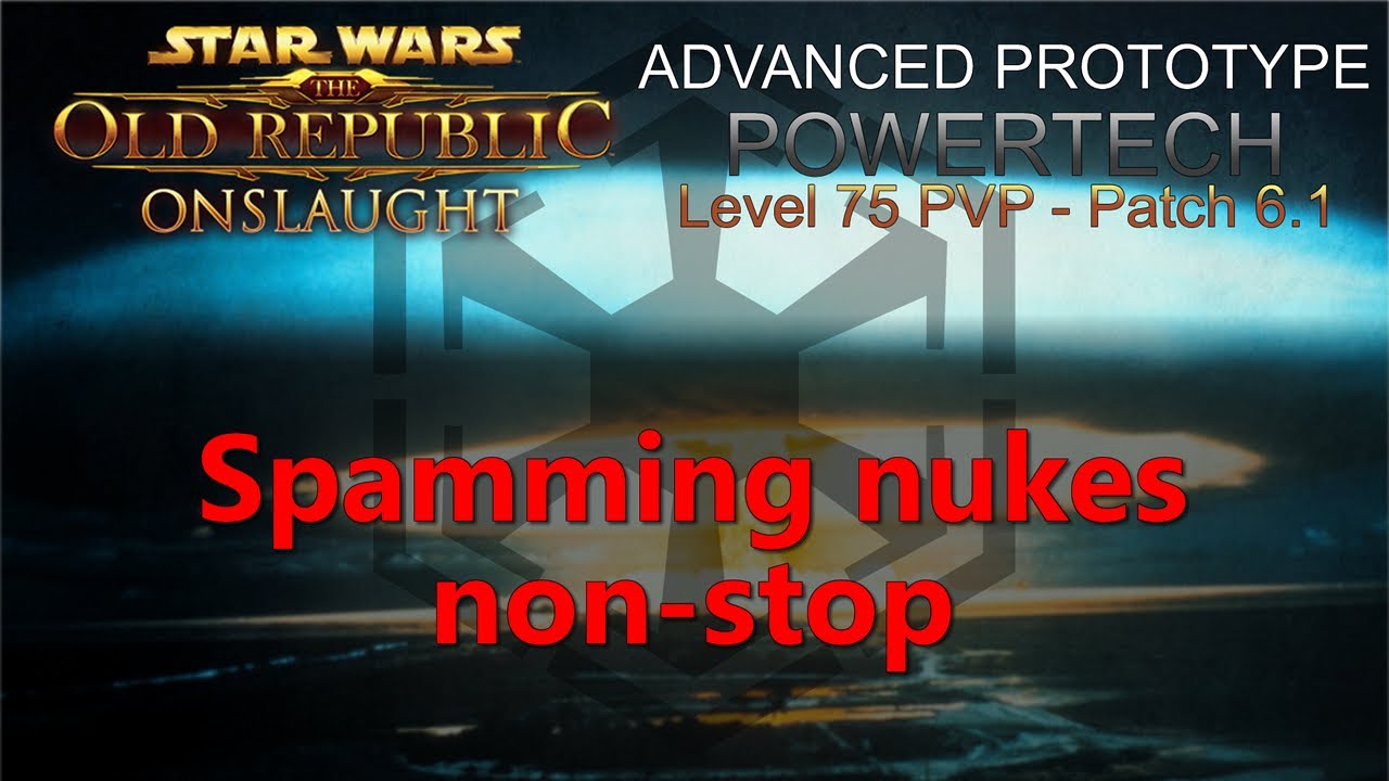 SWTOR PVP - Advanced Prototype Powertech - Warzone #20 - Spamming nukes non-stop