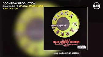 Doomsday Production ft Brotha Lynch Hung & Mr. Doctor - Black Market (Official Audio) Doomsday Production ft Brotha Lynch Hung & Mr. Doctor - Black Market (Official Audio)