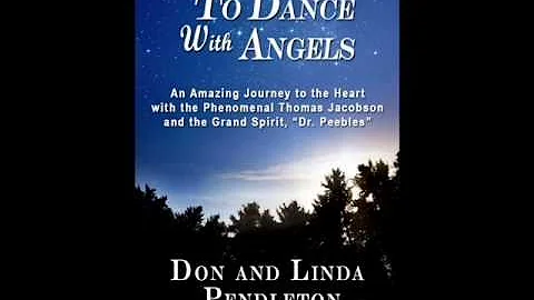 To Dance With Angels by Don and Linda Pendleton, B...