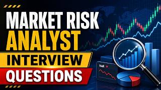 Market Risk Analyst Interview Questions