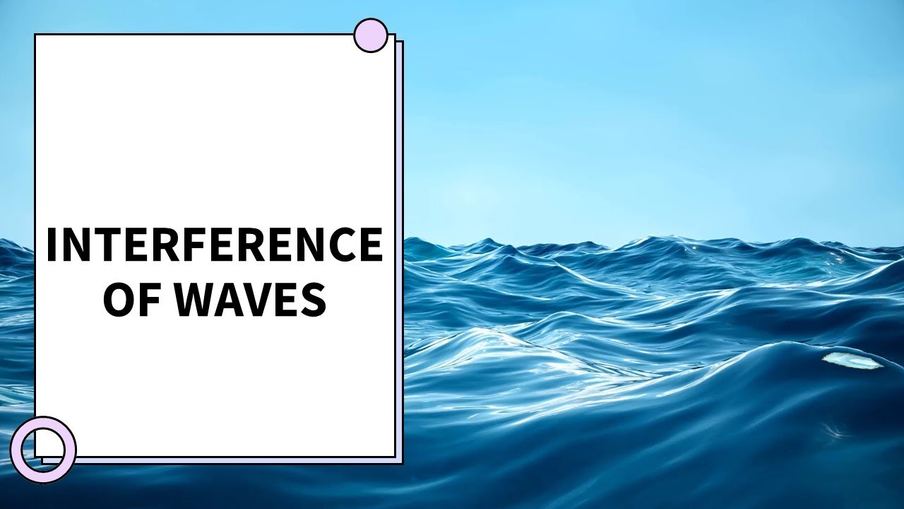 INTERFERENCE OF WAVES - YouTube